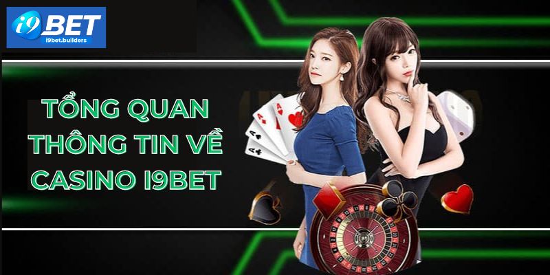 Casino I9BET - Sòng Bạc Trực Tuyến Đỉnh Nóc Kịch Trần Casino I9BET - Sòng Bạc Trực Tuyến Đỉnh Nóc Kịch Trần
