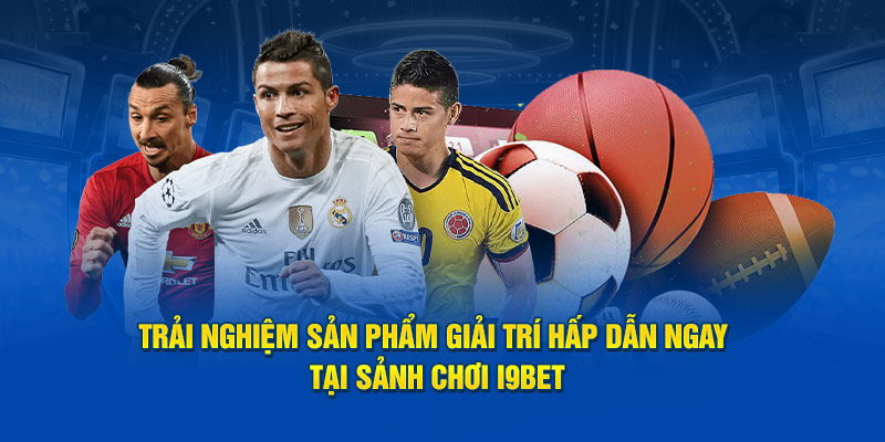 Thể Thao I9BET - Kèo Đã Về Tay, Đặt Cược Ngay Kẻo Lỡ Thể Thao I9BET - Kèo Đã Về Tay, Đặt Cược Ngay Kẻo Lỡ