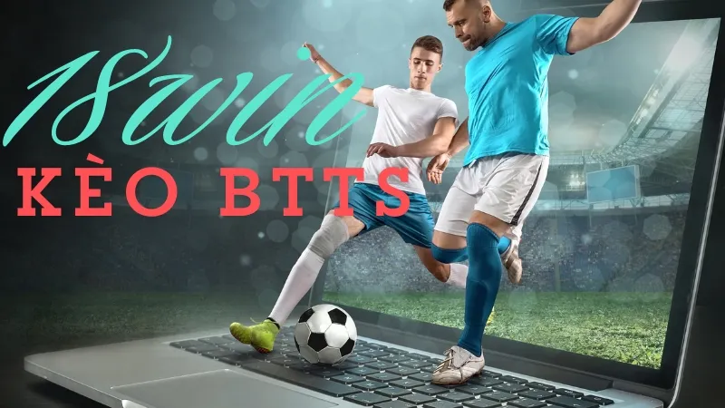 Kèo BTTS i9bet - Bí quyết chơi kèo 2 đội ghi bàn để luôn thắng lớn Kèo BTTS i9bet - Bí quyết chơi kèo 2 đội ghi bàn để luôn thắng lớn
