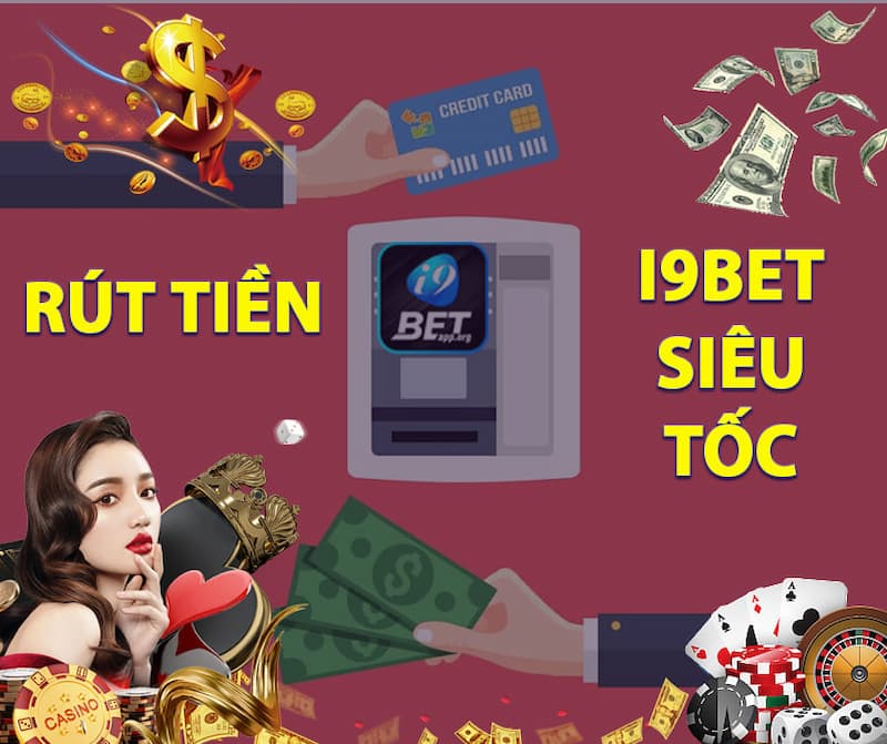 Hướng dẫn rút tiền i9bet Hướng dẫn rút tiền i9bet